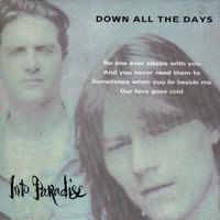 Into Paradise : Down All the Days